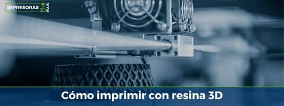 Imprimir con resina 3D